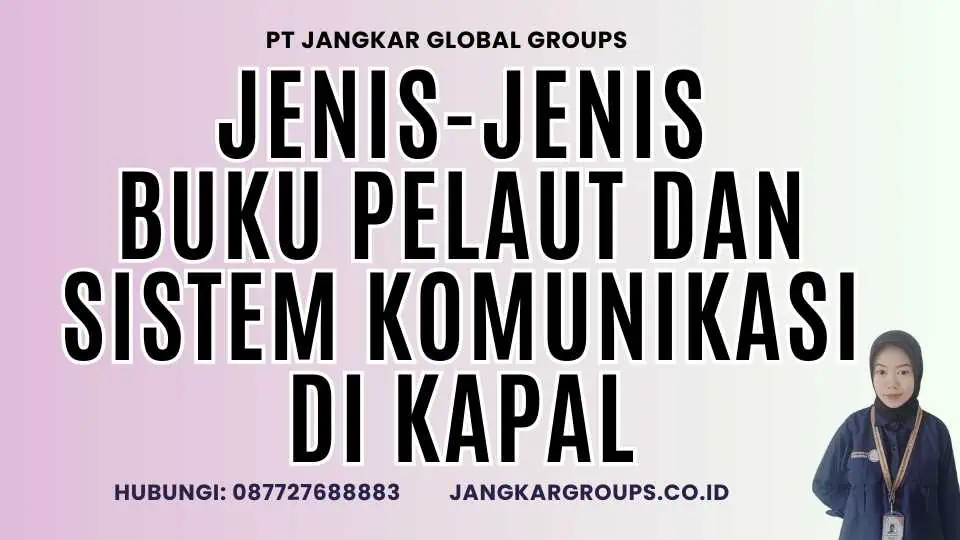 Jenis-jenis Buku Pelaut Dan Sistem Komunikasi Di Kapal