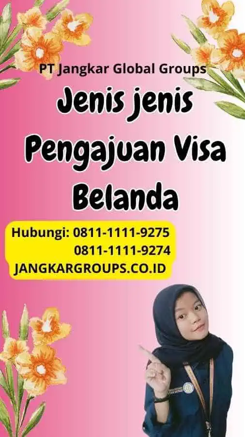 Jenis jenis Pengajuan Visa Belanda