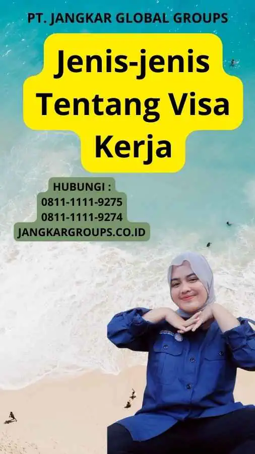 Jenis-jenis Tentang Visa Kerja