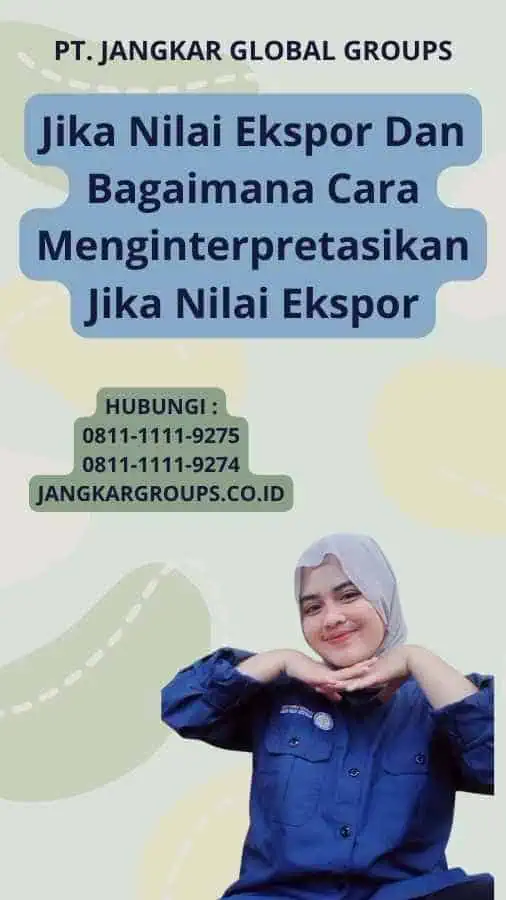 Jika Nilai Ekspor Dan Bagaimana Cara Menginterpretasikan Jika Nilai Ekspor