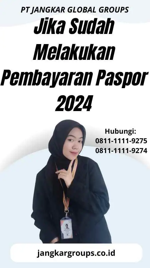 Jika Sudah Melakukan Pembayaran Paspor 2024