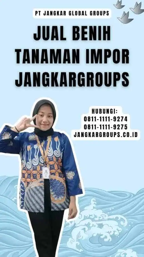 Jual Benih Tanaman Impor Jangkargroups