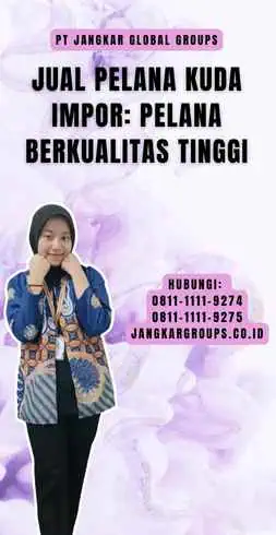 Jual Pelana Kuda Impor Pelana Berkualitas Tinggi