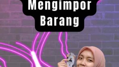 Jurnal Tentang Impor Panduan untuk Mengimpor Barang