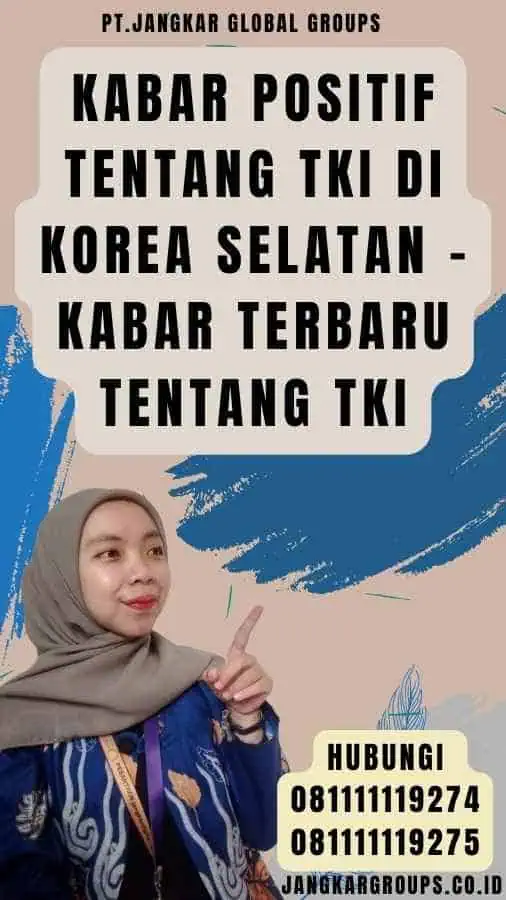 Kabar Positif tentang TKI di Korea Selatan - Kabar Terbaru tentang TKI