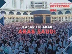 Kabar TKI Arab Saudi Terbaru