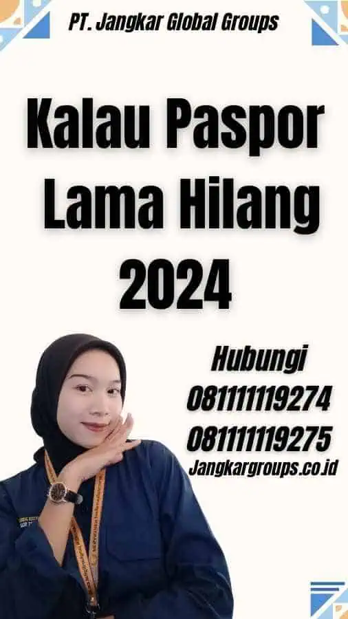 Kalau Paspor Lama Hilang 2024