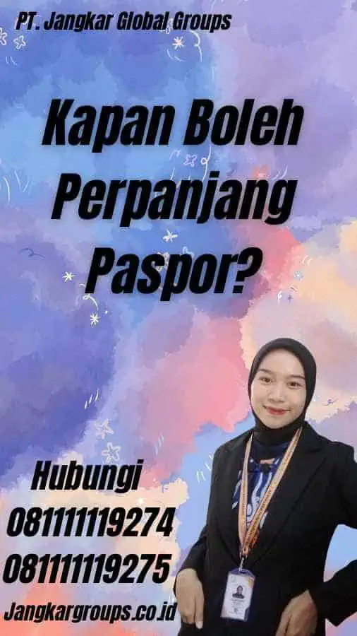 Kapan Boleh Perpanjang Paspor?