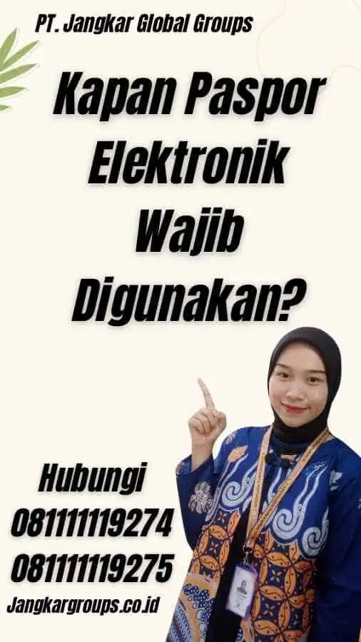 Kapan Paspor Elektronik Wajib Digunakan?