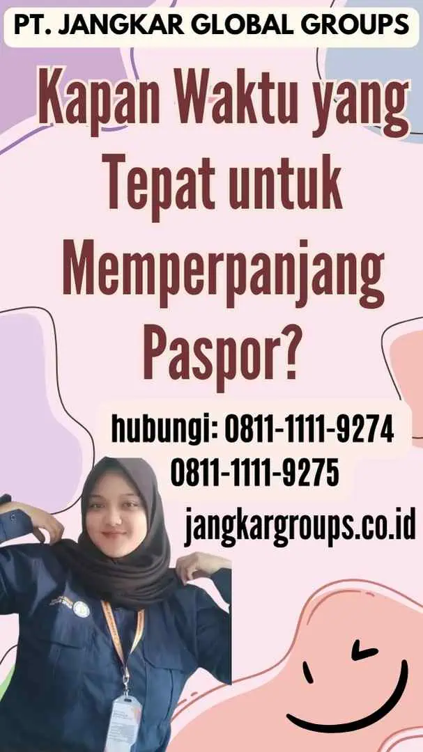 Kapan Waktu yang Tepat untuk Memperpanjang Paspor