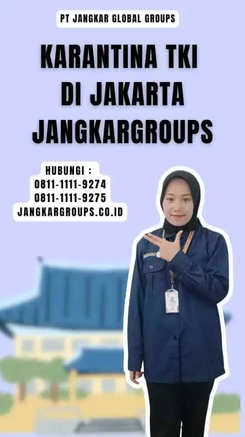 Karantina TKI Di Jakarta Jangkargroups