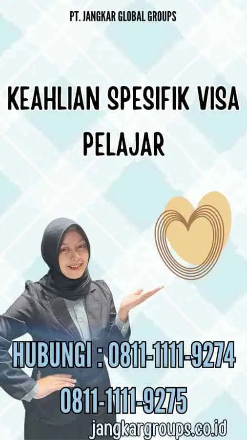 Keahlian Spesifik Visa Pelajar