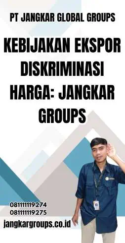 Kebijakan Ekspor Diskriminasi Harga: Jangkar Groups