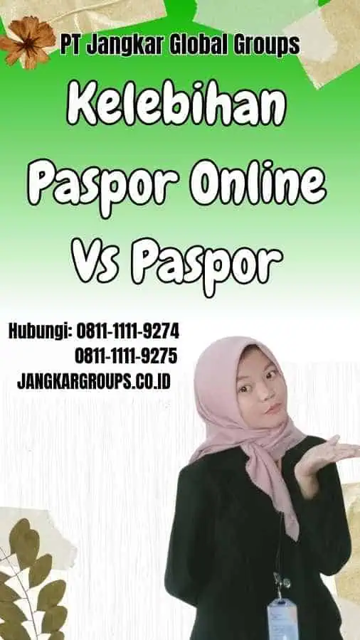 Kelebihan Paspor Online Vs Paspor