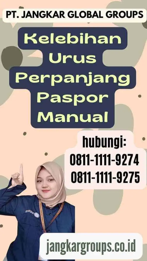 Kelebihan Urus Perpanjang Paspor Manual