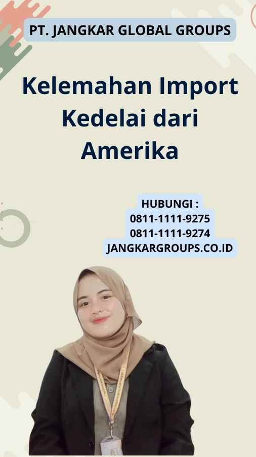 Kelemahan Import Kedelai dari Amerika