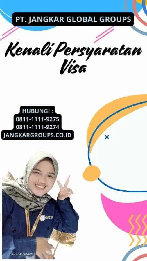 Kenali Persyaratan Visa