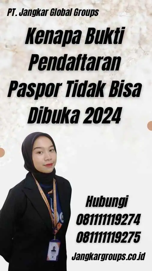 Kenapa Bukti Pendaftaran Paspor Tidak Bisa Dibuka 2024