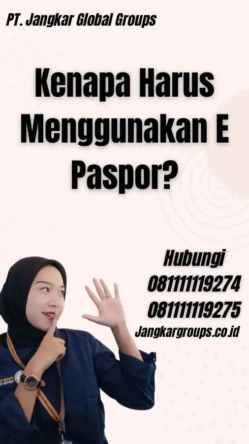 Kenapa Harus Menggunakan E Paspor?