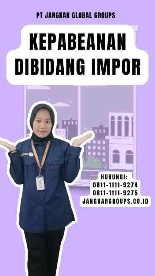 Kepabeanan Dibidang Impor