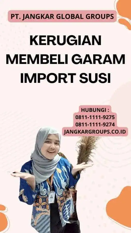 Kerugian Membeli Garam Import Susi