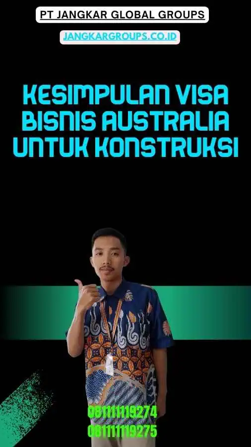 Kesimpulan Visa Bisnis Australia untuk Konstruksi