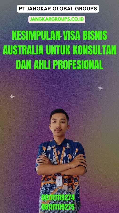 Kesimpulan Visa Bisnis Australia untuk Konsultan dan Ahli Profesional