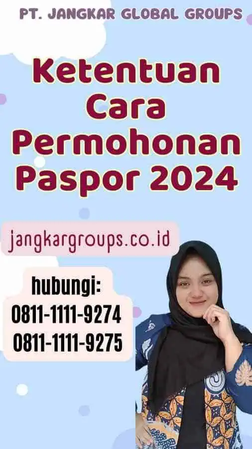 Ketentuan Cara Permohonan Paspor 2024