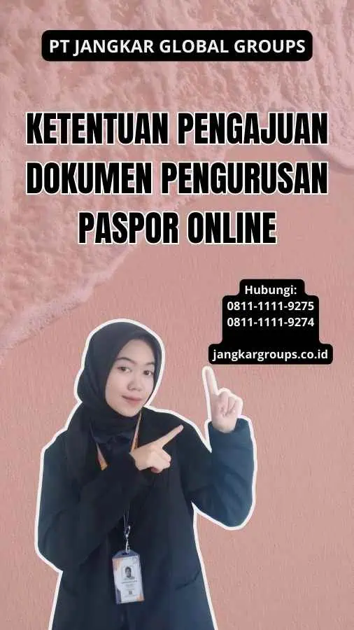 Ketentuan Pengajuan Dokumen Pengurusan Paspor Online