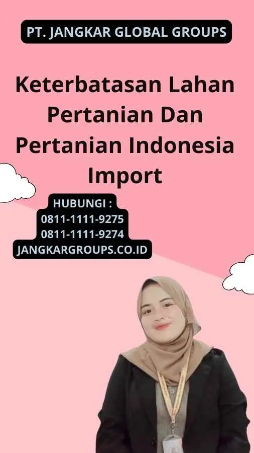 Keterbatasan Lahan Pertanian Dan Pertanian Indonesia Import