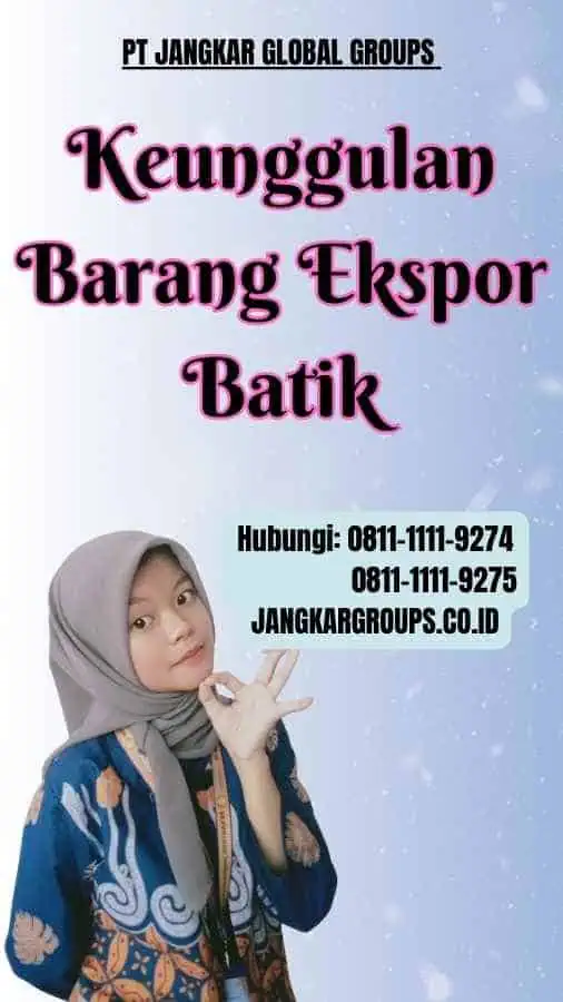 Keunggulan Barang Ekspor Batik