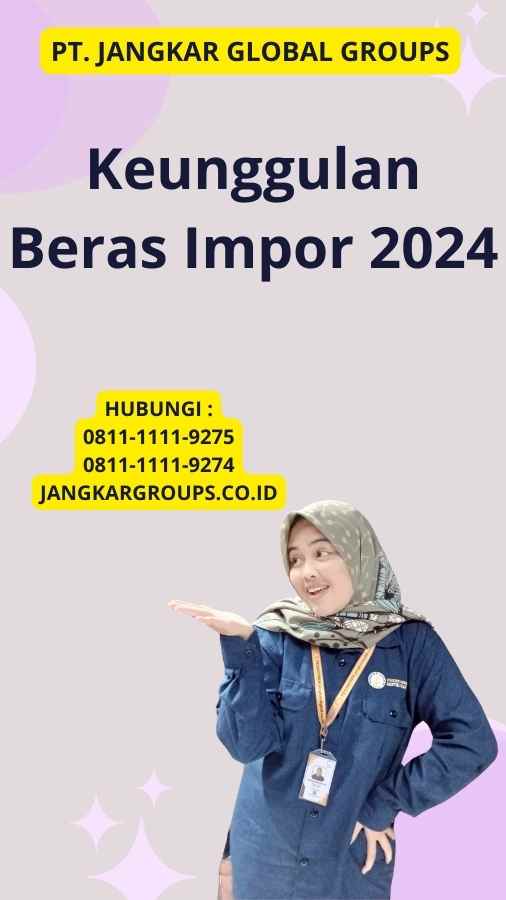 Keunggulan Beras Impor 2024