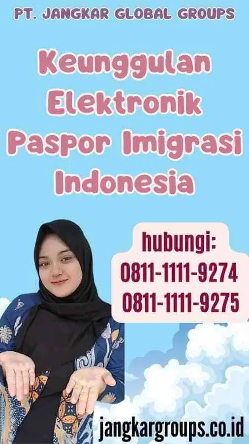 Keunggulan Elektronik Paspor Imigrasi Indonesia