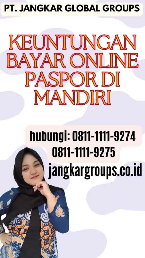 Keuntungan Bayar Online Paspor di Mandiri