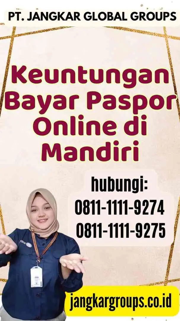 Keuntungan Bayar Paspor Online di Mandiri