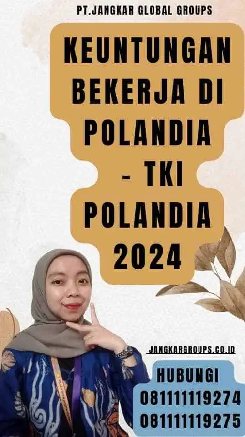 Keuntungan Bekerja di Polandia - TKI Polandia 2024