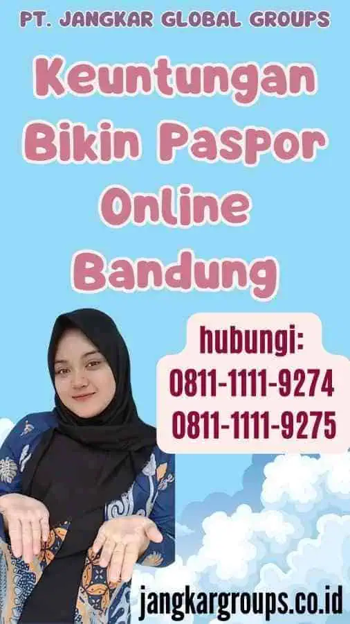 Keuntungan Bikin Paspor Online Bandung