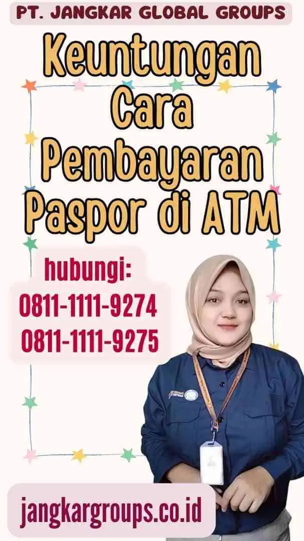 Keuntungan Cara Pembayaran Paspor di ATM