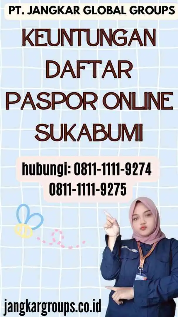 Keuntungan Daftar Paspor Online Sukabumi