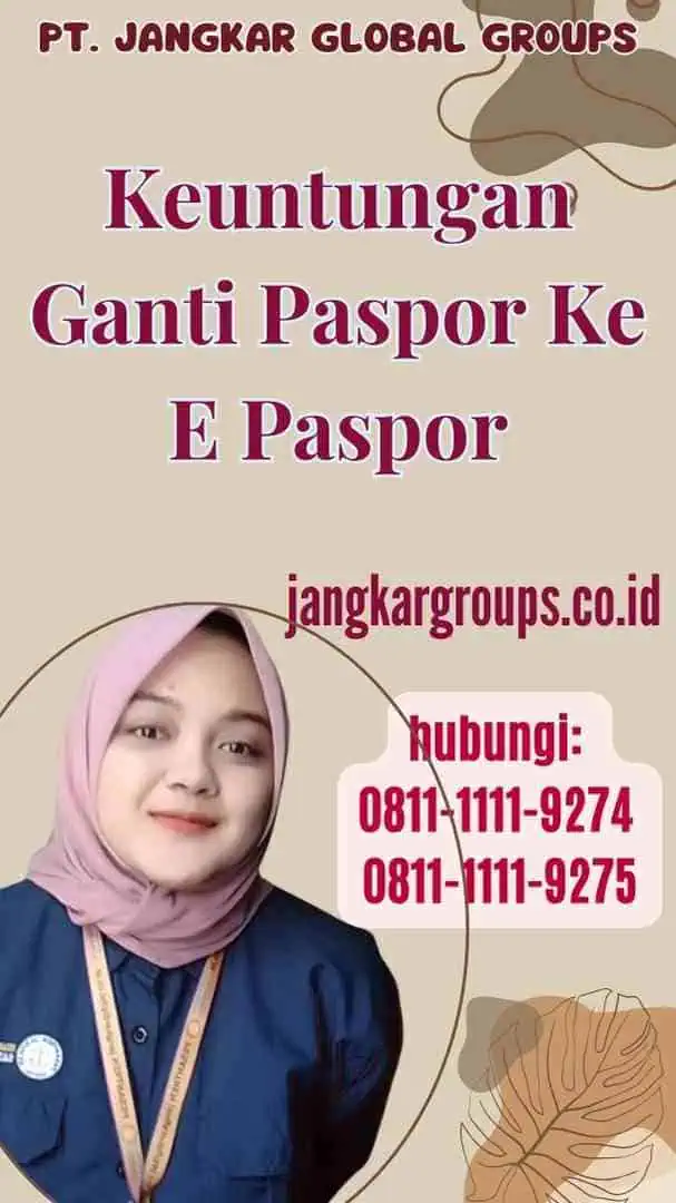 Keuntungan Ganti Paspor Ke E Paspor