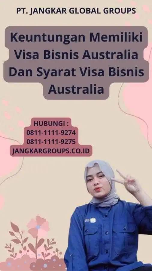 Keuntungan Memiliki Visa Bisnis Australia Dan Syarat Visa Bisnis Australia