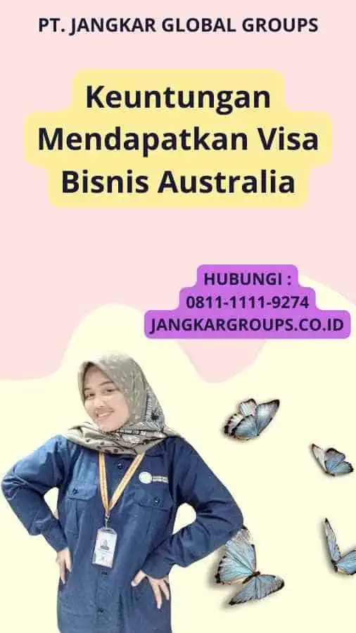 Keuntungan Mendapatkan Visa Bisnis Australia