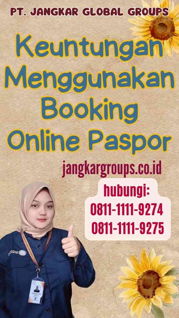 Keuntungan Menggunakan Booking Online Paspor