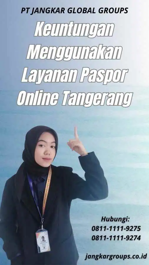 Keuntungan Menggunakan Layanan Paspor Online Tangerang