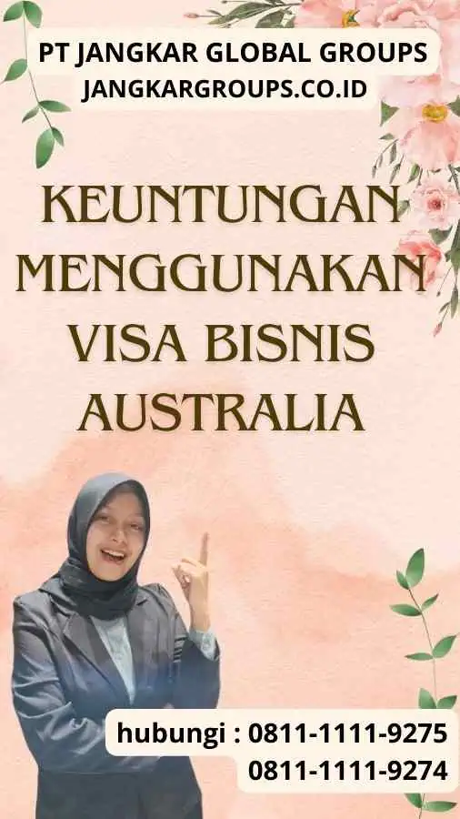 Keuntungan Menggunakan Visa Bisnis Australia