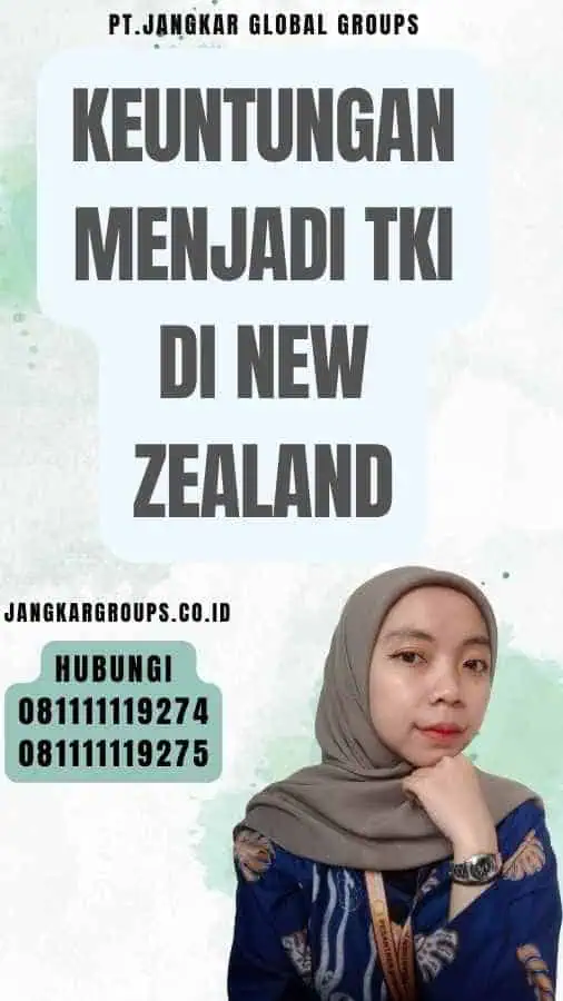 Keuntungan Menjadi TKI Di New Zealand