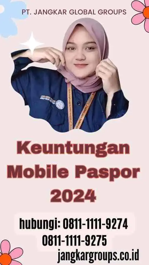 Keuntungan Mobile Paspor 2024