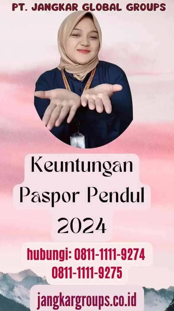 Keuntungan Paspor Pendul 2024