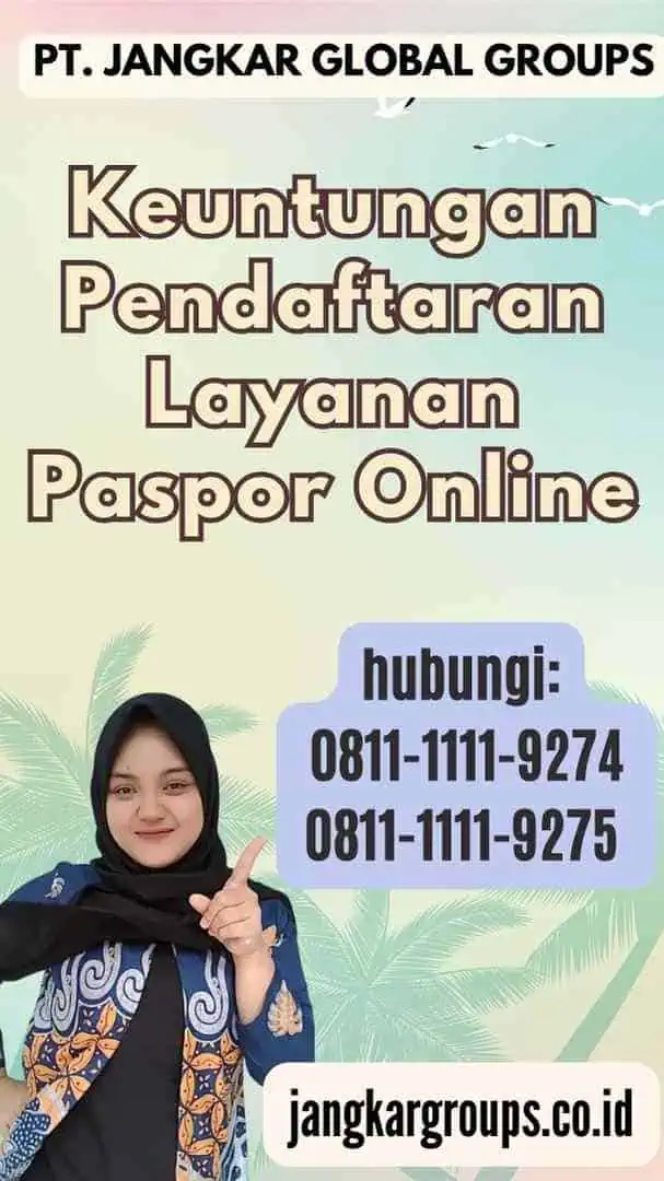 Keuntungan Pendaftaran Layanan Paspor Online