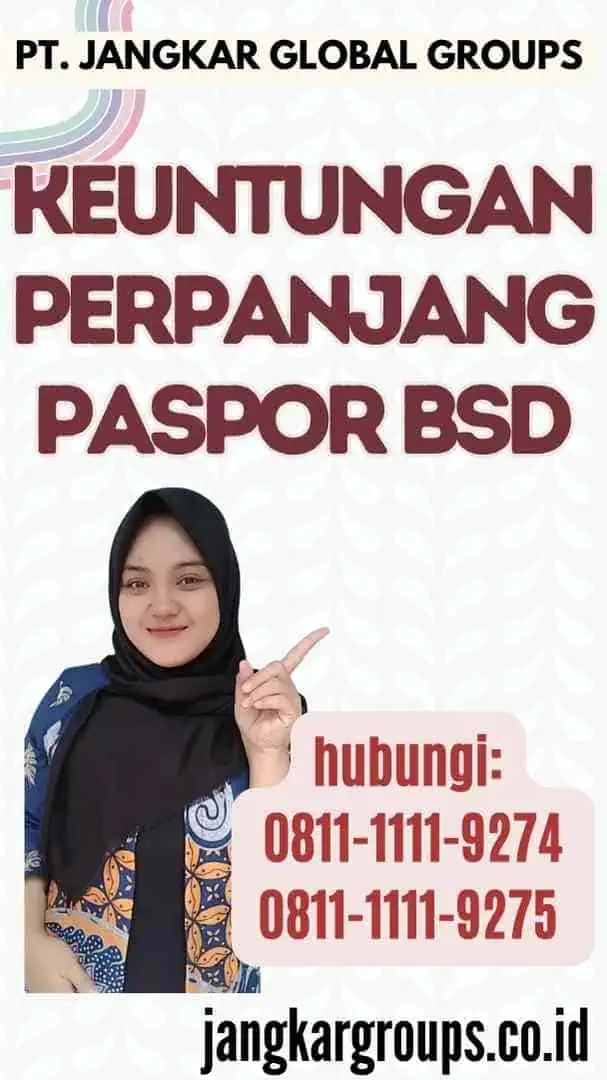 Keuntungan Perpanjang Paspor BSD